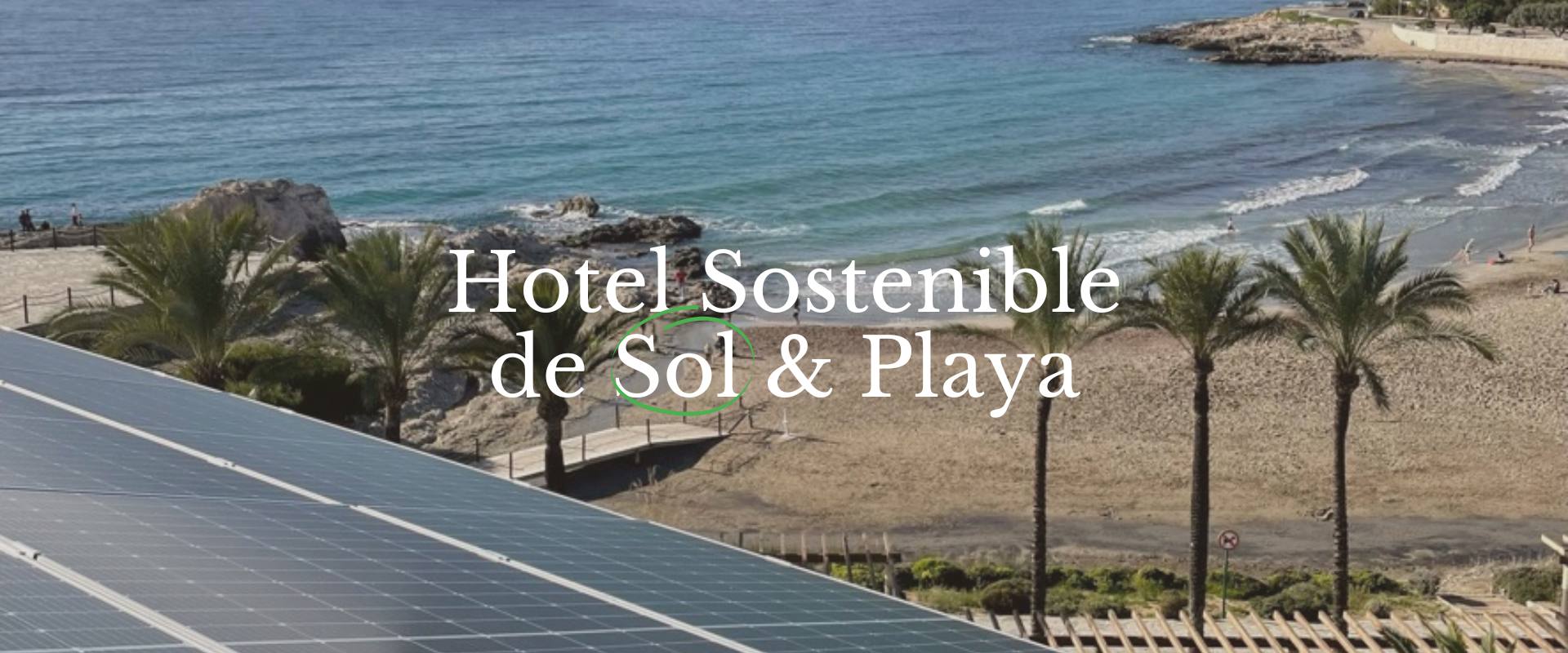 Viajes Sostenibles: ¿En qué consiste un hotel Verde?