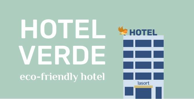 Viajes Sostenibles: ¿En qué consiste un hotel Verde?